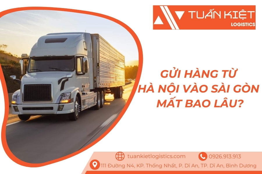 Gửi hàng từ hà Nội vào Sài Gòn mất bao lâu